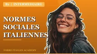 Miniature : Normes sociales italiennes 🇮🇹 | Niveau B1 | Torre Italian Academy