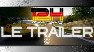 Miniature : Les 12H Du Nürb, Le TRAILER !