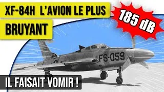 Miniature : [FR] L'avion le plus BRUYANT de l'histoire de l'aviation - XF-84H ThunderScreech -Anecdotes Aviation