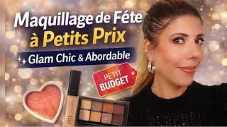 Miniature : Maquillage de Fête à Petits Prix ✨ Glam Chic & Abordable