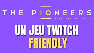 Miniature : THE PIONEERS: Streamer MOD - Un jeu Twitch Friendly !