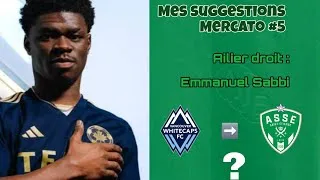 Miniature : AILIER DROIT - Emmanuel Sabbi : une idée à l'Américaine ! MES SUGGESTIONS POUR LE MERCATO #5