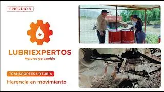 Miniature : Episodio 9 de Lubriexpertos, Motores de Cambio. Transportes Urtubia