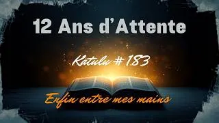 Miniature : katulu #183 J'AI ATTENDU 12 ANS POUR LIRE CE LIVRE