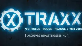 Miniature : ROUEN : Quand le Club TRAXX brûlait la nuit (Remastered DV)