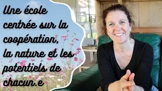 Miniature : Le témoignage de Morgane : une école centrée sur la coopération, la nature et les potentiels