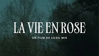 Miniature : LA VIE EN ROSE (2026) - Court métrage de Lilou Mis
