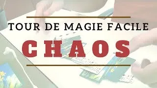 Miniature : TOUR DE CARTE FACILE ET IMPRESSIONNANT EXPLIQUÉ - CHAOS - NIVEAU 0