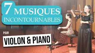 Miniature : 7 musiques incontournables pour 🎻 violon & piano 🎹