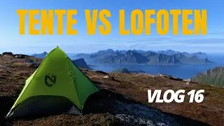 Miniature : TENTE VS LOFOTEN [VLOG 16] VOYAGER SEUL PAS CHER