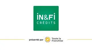 Miniature : Franchise IN&FI Crédits : Présentation de l'enseigne