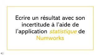 Miniature : Écrire un résultat avec son incertitude absolue à l'aide de la calculatrice Numworks