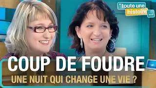 Miniature : Coup d’un soir : elles ont passé une nuit magique qui a changé leur vie | Toute une histoire