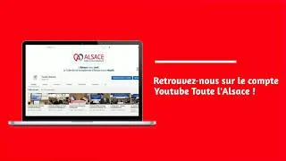 Miniature : Rendez vous sur la chaîne YouTube Toute l'Alsace !