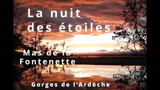 Miniature : La nuit des étoiles au Mas de la Fontenette dans les Gorges de l'Ardèche