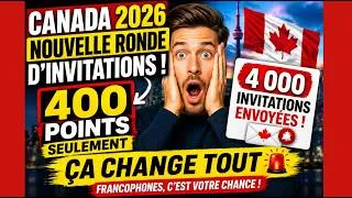 Miniature : 🚨IMMIGRATION CANADA 2026 : 400 POINTS SEULEMENT 😱 4 000 INVITATIONS ENVOYÉES !