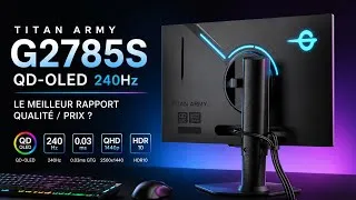 Miniature : J'ai TESTÉ le Titan Army G2785S QD-OLED 240 Hz… Il ÉCRASE la concurrence ! 😱
