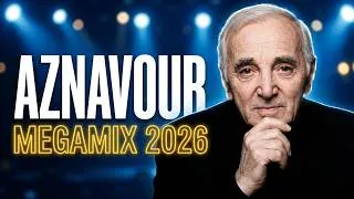Miniature : 🏆 CHARLES AZNAVOUR - MEGAMIX 🏆 (TOXIC'S 2026) 18 Mns d'une Légende