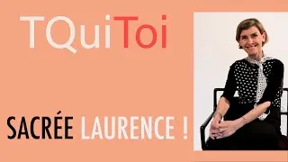 Miniature : Sacrée Laurence !