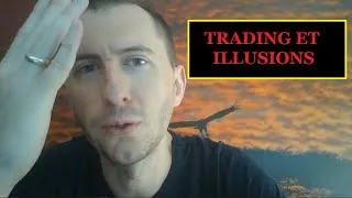 Miniature : ILLUSIONS et Trading