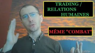 Miniature : Le Trading, c'est comme les relations humaines