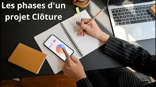 Miniature : Les phases d'un projet Clôture