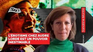 Miniature : Sandrine Montin - Audre Lorde : L’Érotisme comme arme de résistance | PODCAST ITW