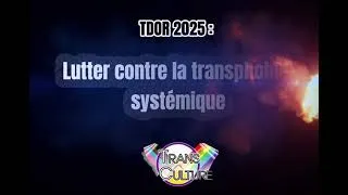 Miniature : TDoR 2025 : LUTTER CONTRE LA TRANSPHOBIE SYSTEMIQUE