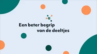 Miniature : Een beter begrip van de deeltjes