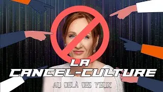 Miniature : La Cancel Culture n'existe pas - Au-delà des yeux