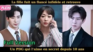 Miniature : La fille fuit un fiancé infidèle et retrouve un PDG qui l’aime en secret depuis 10 ans