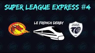 Miniature : SUPER LEAGUE EXPRESS #4 - Le French Derby