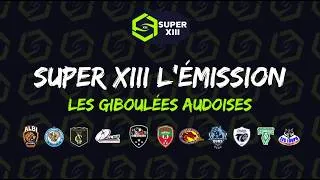 Miniature : SUPER XIII L'Emission #4 - Les giboulées audoises