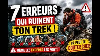Miniature : 90% des Trekkeurs Font CES 7 ERREURS (et ça peut leur coûter la vie)