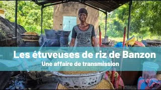 Miniature : Les étuveuses de riz de Banzon, une histoire de transmission - Trias et UNERIZ