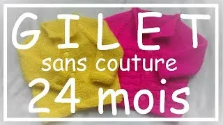 Miniature : Tricot Facile - Tuto Gilet sans couture (24 mois) - Debutant - Easy knitting - Beginner