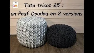 Miniature : Tuto Tricot 25 : pouf Doudou, débutant total