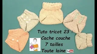 Miniature : Tuto Tricot 23 : cache couche bébé en 7 tailles, toute laine