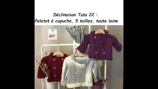 Miniature : Déclinaison Tuto tricot 22 : Paletot à capuche, 5 tailles, toute laine
