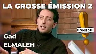 Miniature : La Grosse Émission 2, avec Gad El Maleh