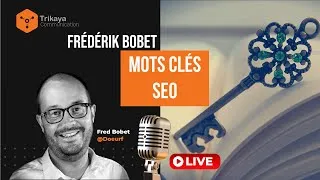 Miniature : Trouvez les bons mots clés en SEO | Trikaya Livestream