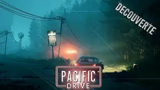 Miniature : PACIFIC DRIVE - #DÉCOUVERTE | Survivre au volant d’un vestige - #survival
