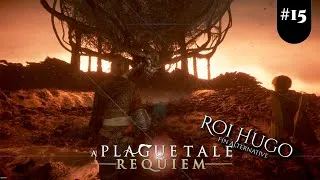 Miniature : A PLAGUE TALE REQUIEM - #15 | Roi Hugo - #letsplay #finalternative