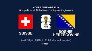 Miniature : Match Suisse Bosnie - Coupe du Monde 2026 // Football