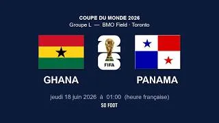 Miniature : Match Ghana Panama Coupe du monde 2026 - Football