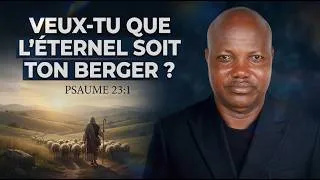 Miniature : Veux-tu que l’Éternel soit ton berger ? | Psaume 23:1