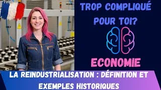 Miniature : Réindustrialisation : Le concept théorique expliqué (exemples de la Corée et de la Silicon Valley)