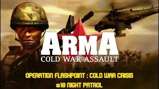 Miniature : [ARMA Cold War Assault]  Patrouille de nuit #10 HD Sous Titré FR