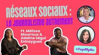 Miniature : Réseaux sociaux : le journalisme autrement Ft. Mélissa Mourroux [TropMytho #42]