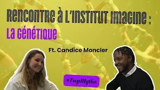 Miniature : Rencontre à l’Institut Imagine : la génétique Ft. Candice Moncler